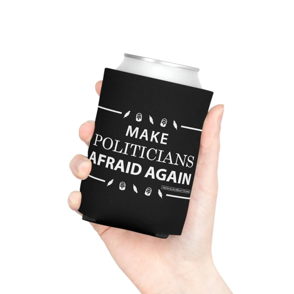 Make Politicians Afraid Again Can Cooler