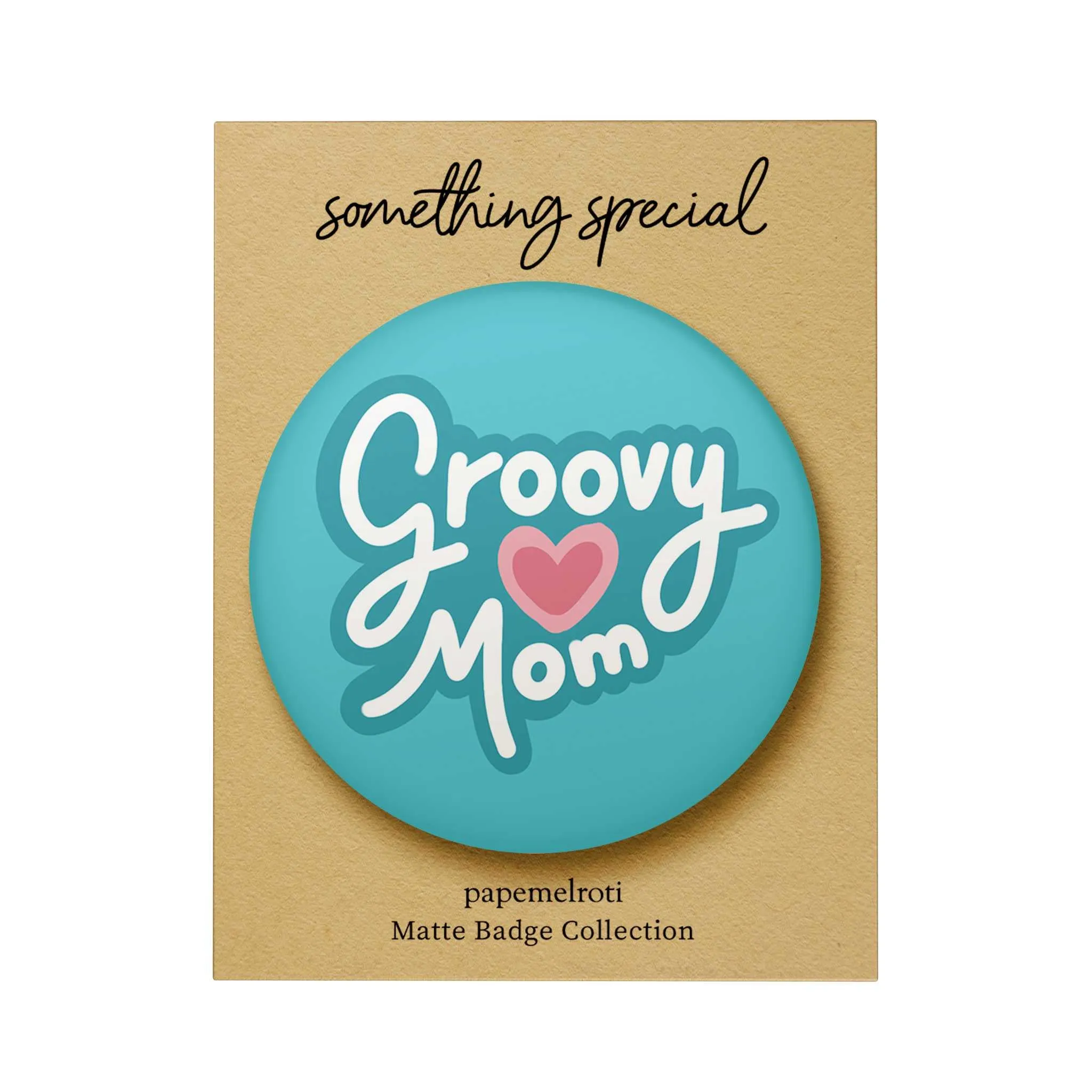 Mother Matte Badge